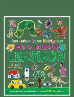 Barn GLOBE Barnböcker|Den sultne larve Aldrigmæt - Mit allerførste leksikon - Saga